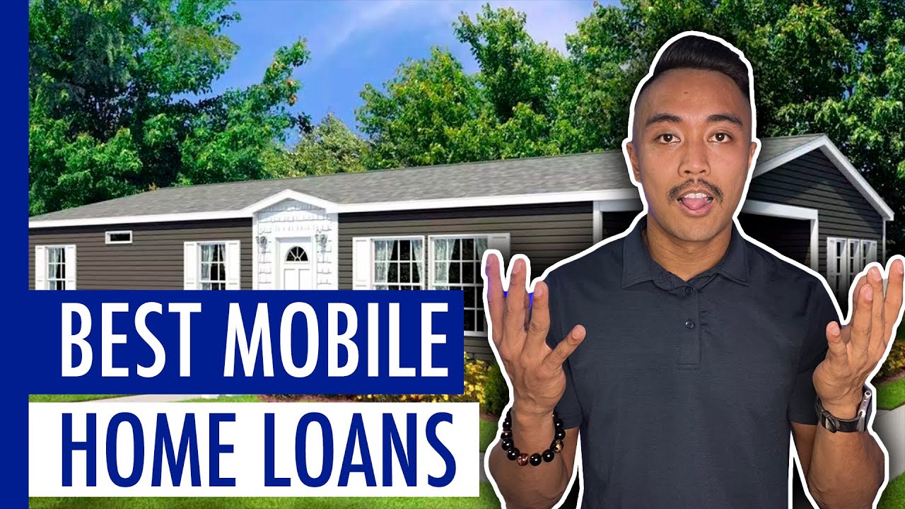 Top Financing Options for Mobile Homes