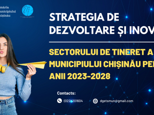 Strategia de dezvoltare şi inovare a sectorului de tineret a municipiului Chişinău (2023-2028)