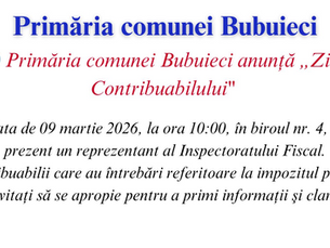 📢 Primăria comunei Bubuieci anunță „Ziua Contribuabilului”
