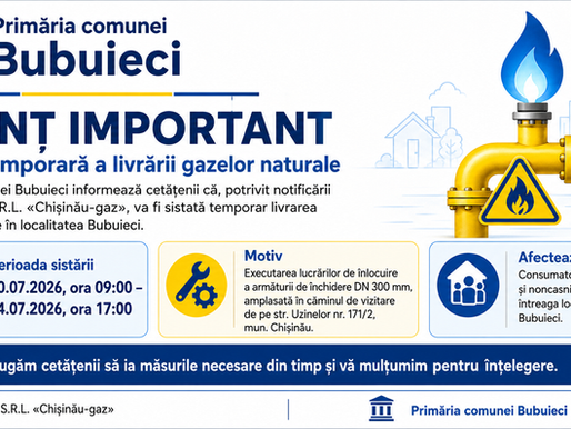 ANUNȚ IMPORTANT: privind sistarea temporară a livrării gazelor naturale în localitatea Bubuieci