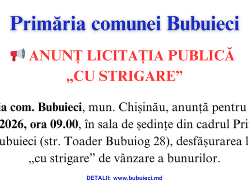 Anunț: Licitație publică „cu strigare” de vânzare a bunurilor