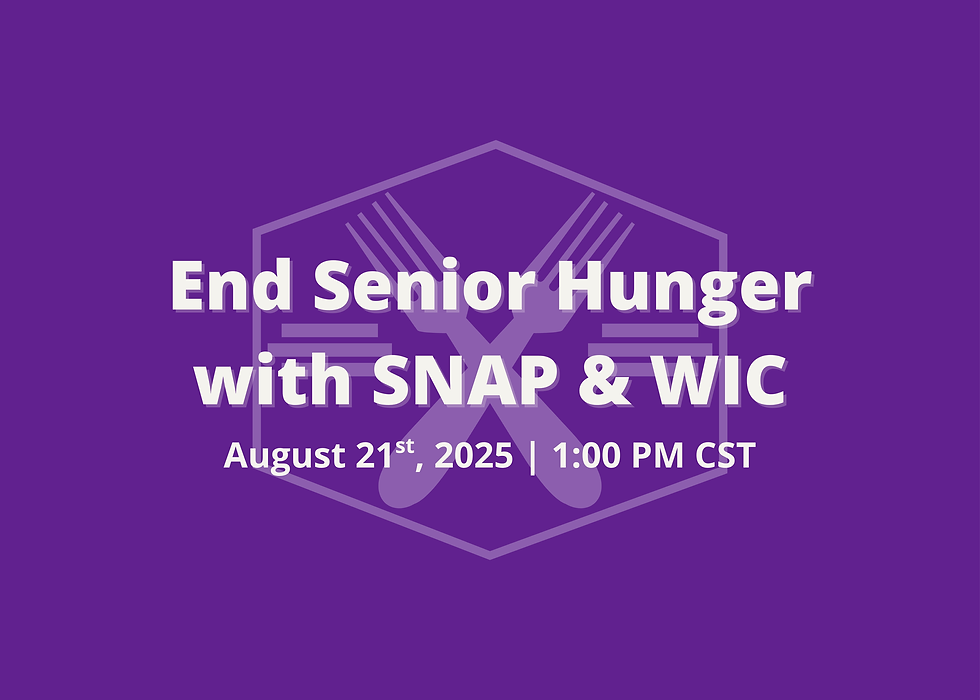 End Senior Hunger with SNAP and WIC