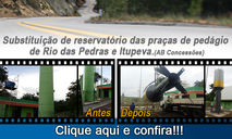 Substituição de reservatório das praças de pedágio de Rio das Pedras e Itupeva.
(AB Concessões)