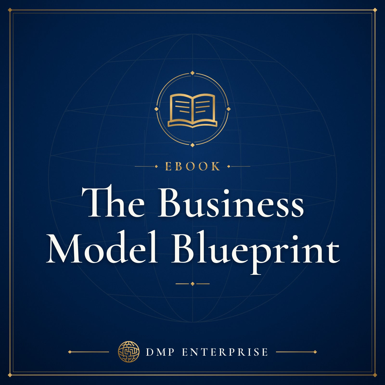 The Business Model Blueprint