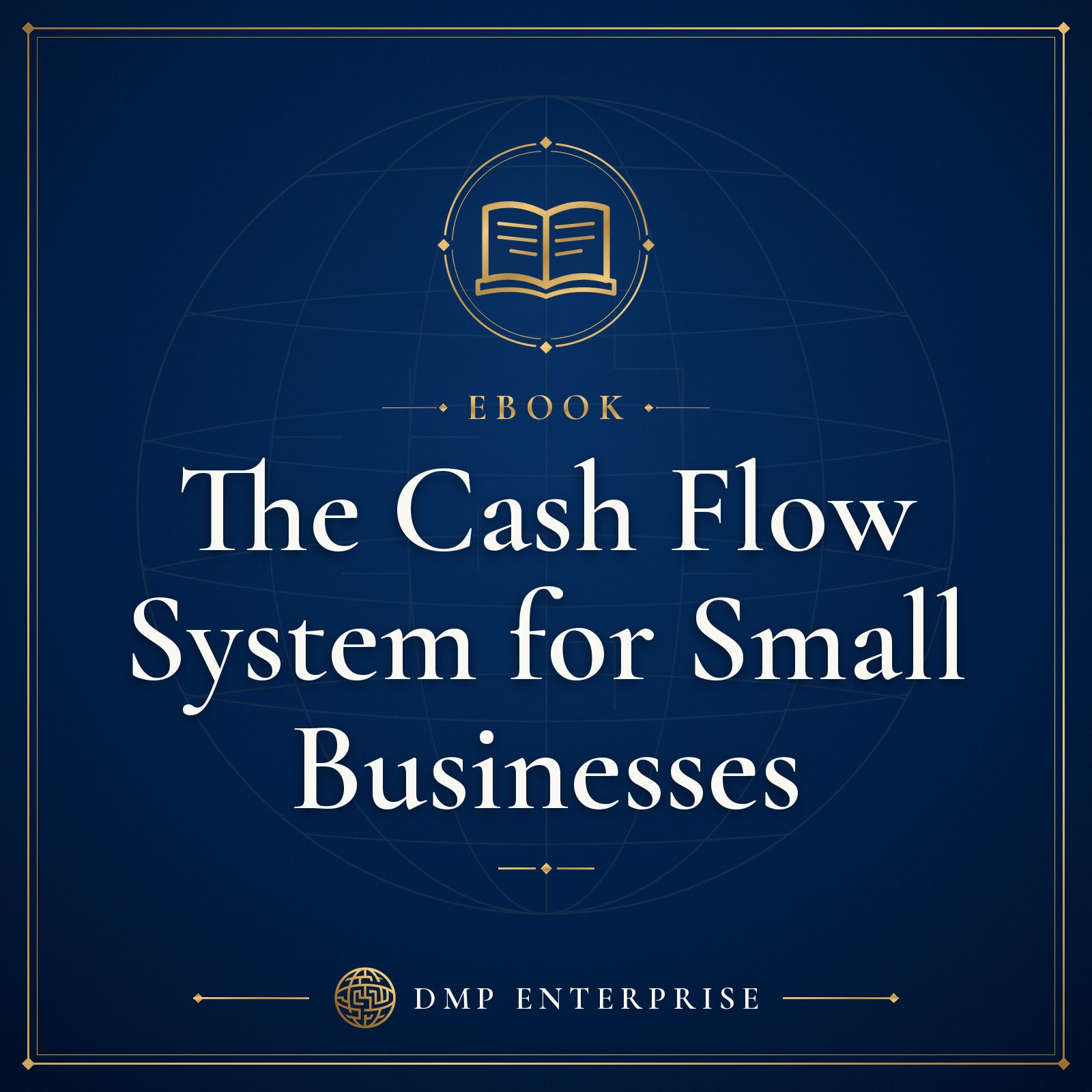 The Cash Flow System for Small Businesses