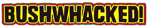 RTM BUSHWHACKED After MLK Holiday