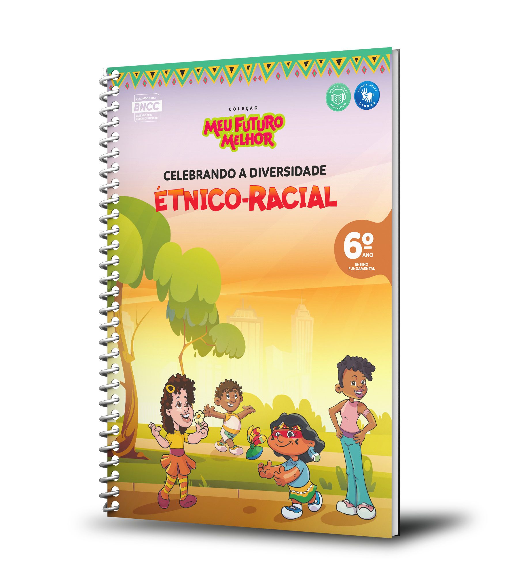 CELEBRANDO A DIVERSIDADE ÉTNICO-RACIAL - FUNDAMENTAL  - 6º ANO