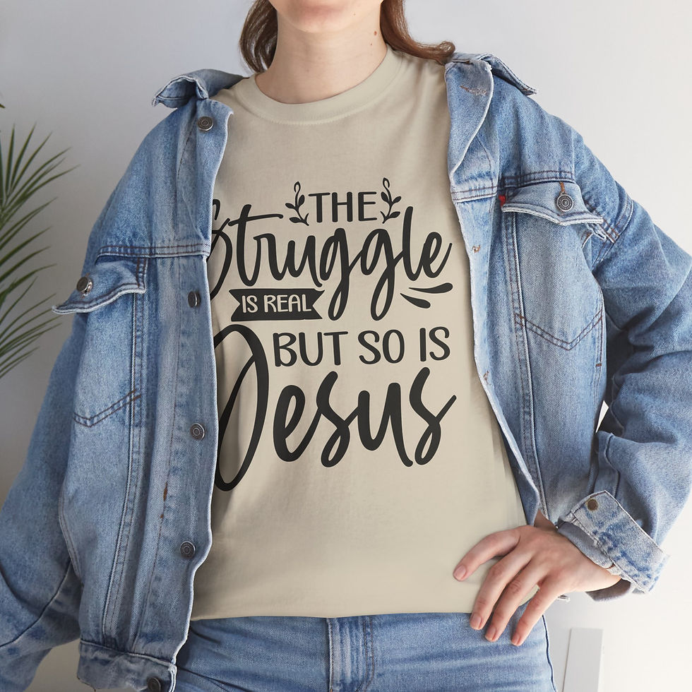 Thumbnail: The Struggle Is Real But So Is Jesus Tee — Christian Faith Graphic T-Shirt