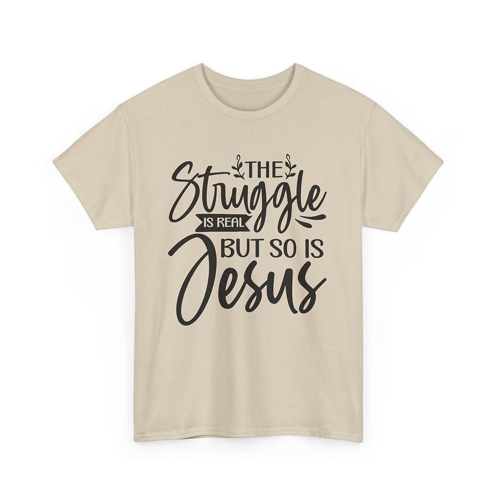 Thumbnail: The Struggle Is Real But So Is Jesus Tee — Christian Faith Graphic T-Shirt