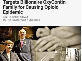 For the First Time Ever, Lawsuit Targets Billionaire Oxycontin Family for Causing Opioid Epidemic