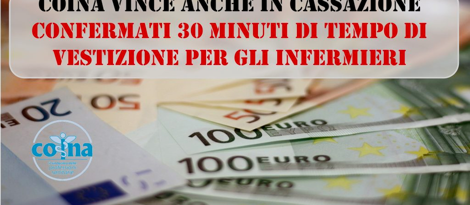 Coina vince anche in Cassazione. Confermati 30 minuti di vestizione per infermieri