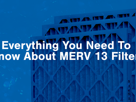 Can MERV 13 Filters Stop the COVID-19 Virus?