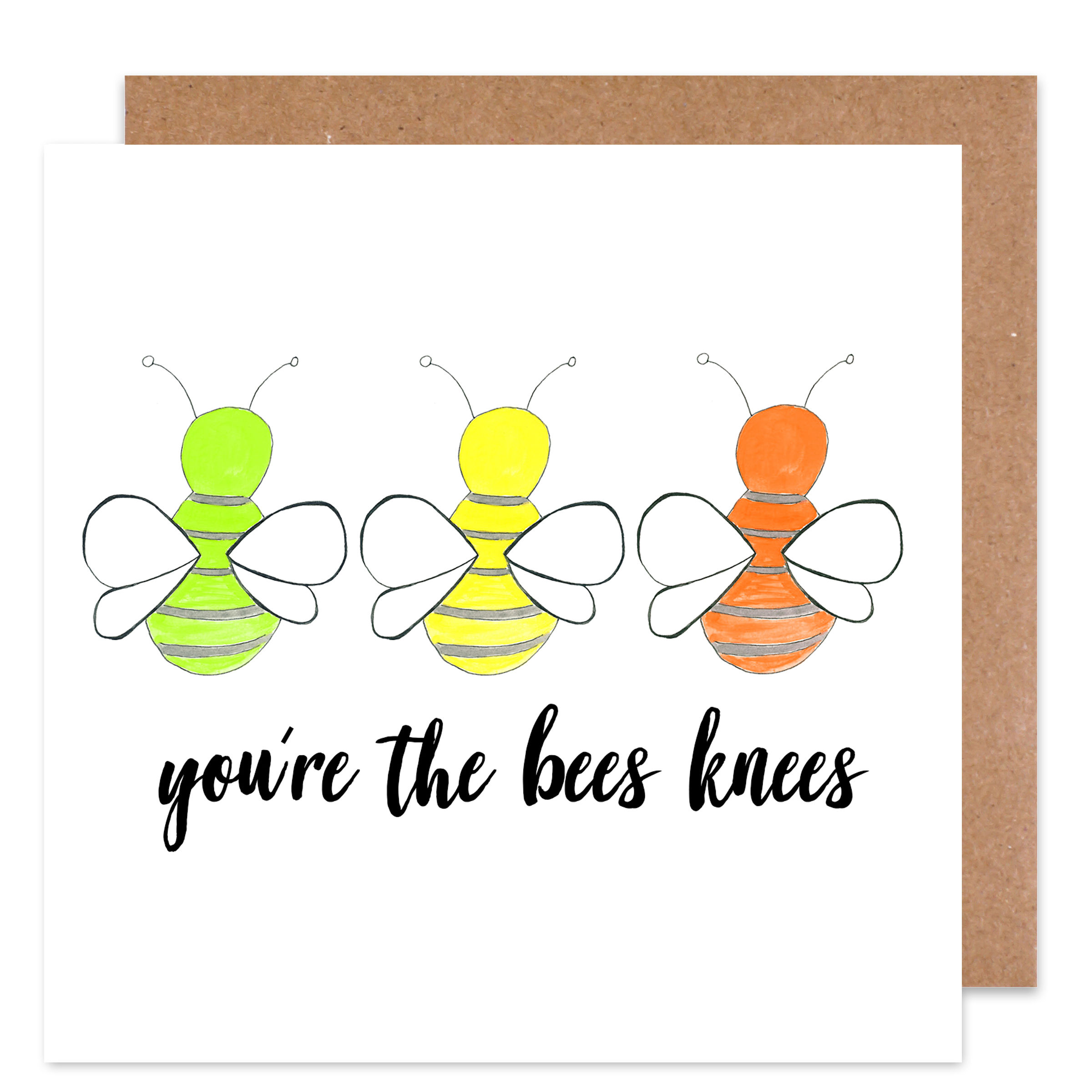You're the bees knees Card