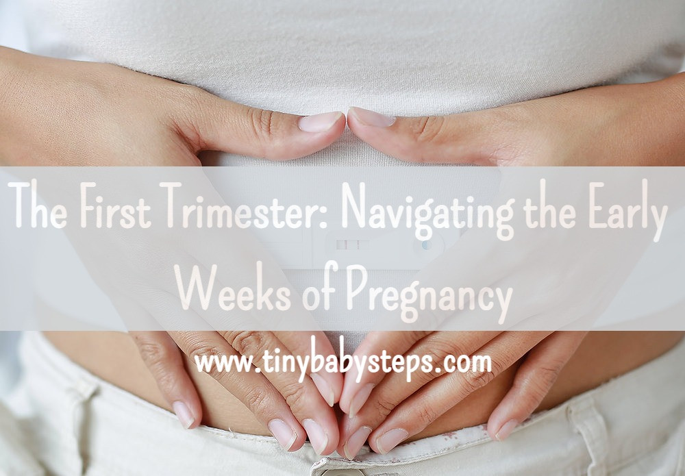 A Week Early The First Trimester: Navigating the Early Weeks of Pregnancy