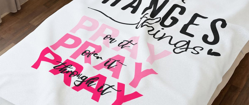 PRAYER CHANGES THINGS – Inspirational Christian Throw