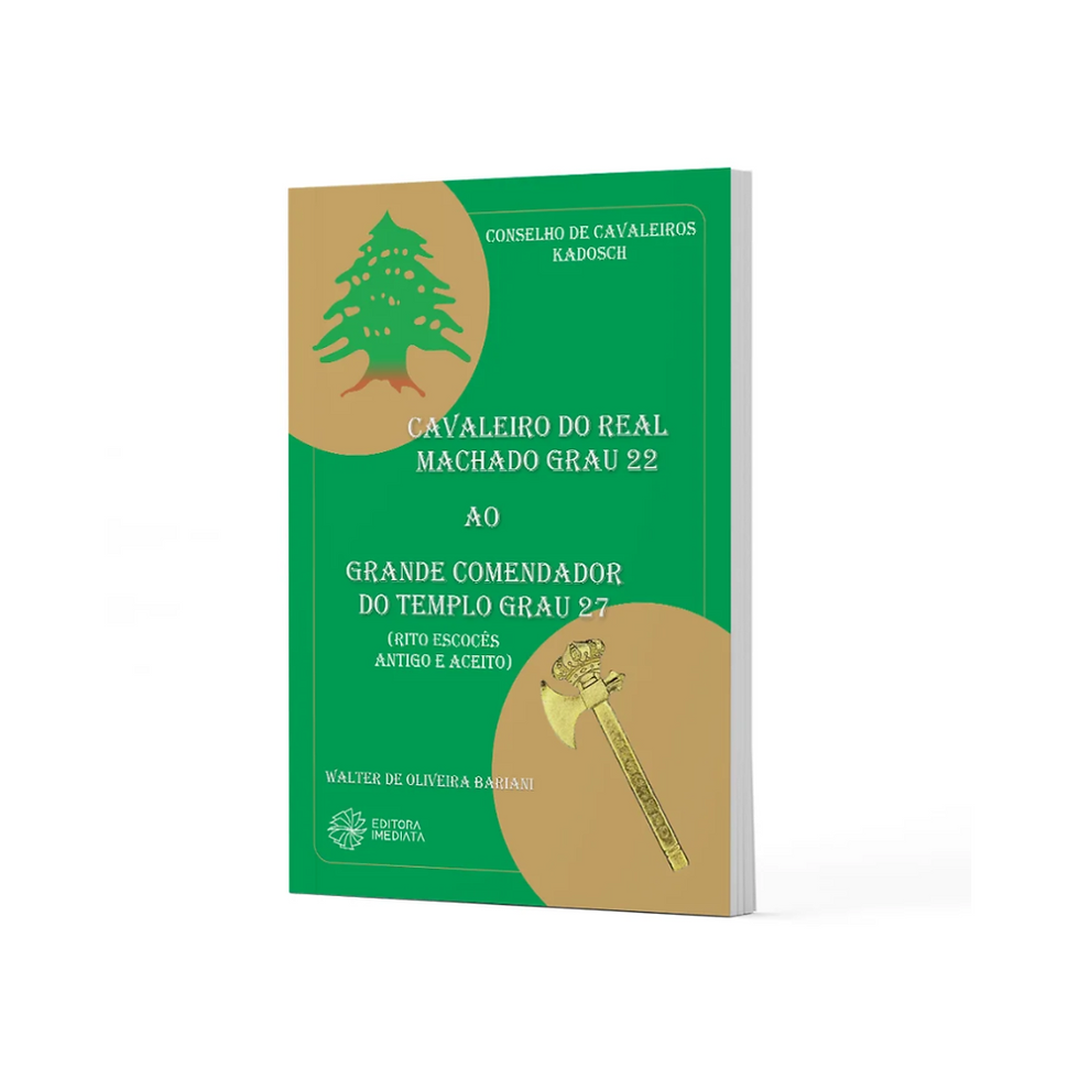 LIVRO CONSELHO DE CAVALEIROS KADOSCH: GRAUS 22 AO 27