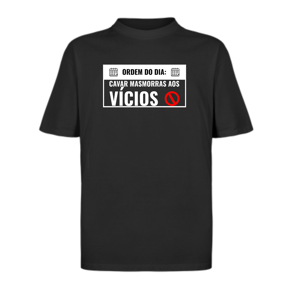 CAMISETA OVERSIZED MASMORRAS AOS VÍCIOS