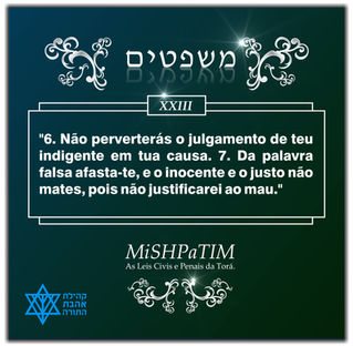 משפטים - MISHPATIM - "E estas são as Leis..."