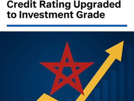 BKGR Flash Strategy — Morocco’s Sovereign Rating Upgrade: A Milestone for the Economy