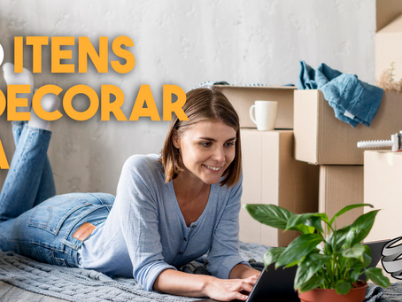 TOP 10 ITENS PARA DECORAR SUA CASA