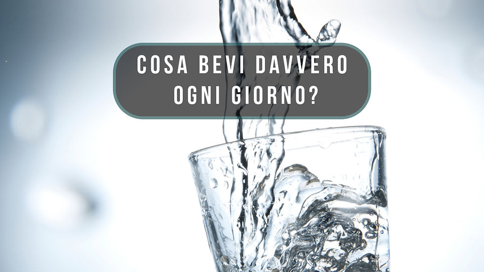 cosa bevi davvero ogni giorno