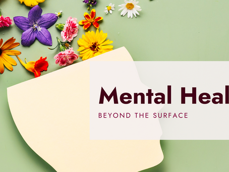Mental Health: Beyond the Surface