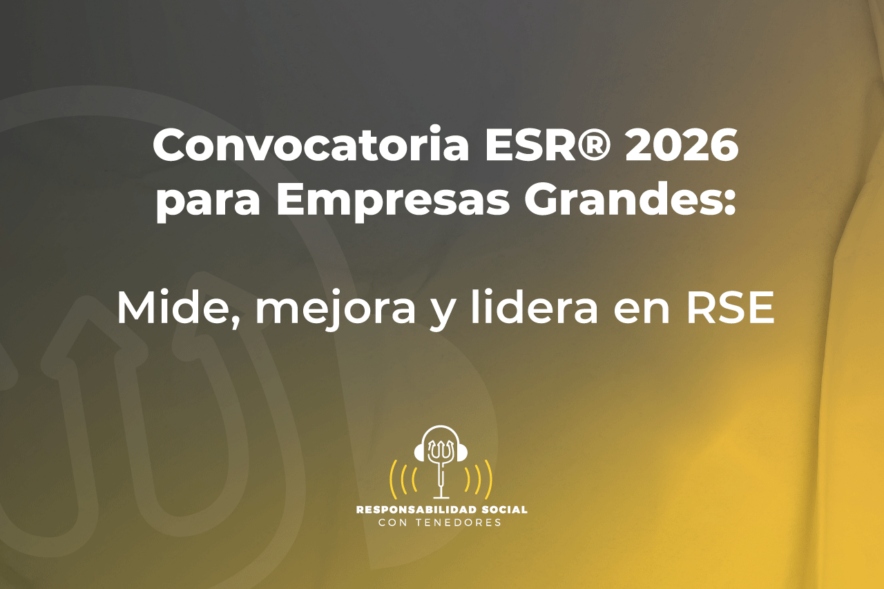 Convocatoria ESR® 2026 para Empresas Grandes