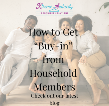 How to Get “Buy-In” from Household Members!