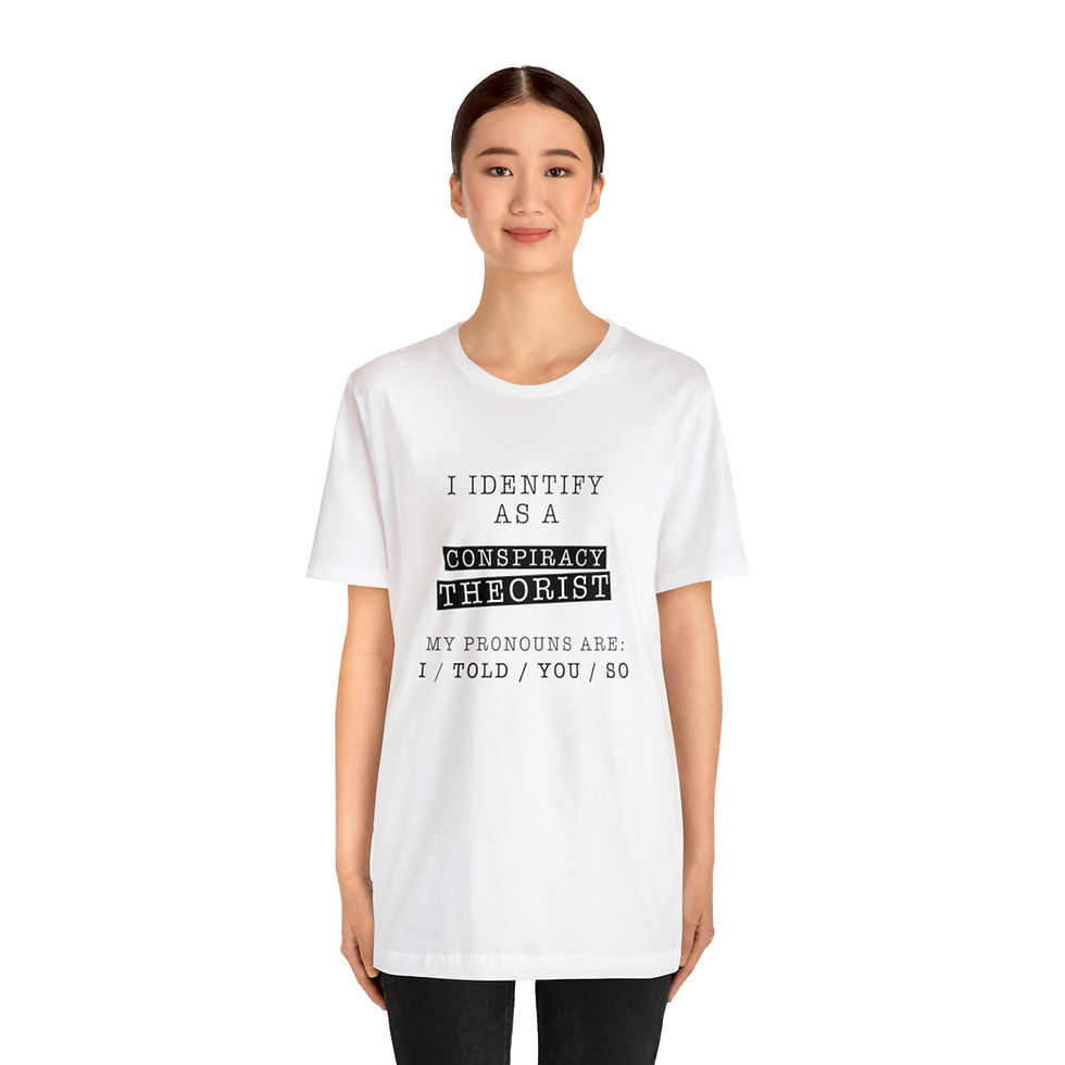 Thumbnail: Conspiracy Theorist Unisex Jersey Short Sleeve Tee