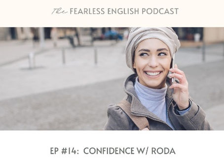 The Fearless English Podcast | Ep #14: Confidence w/Roda