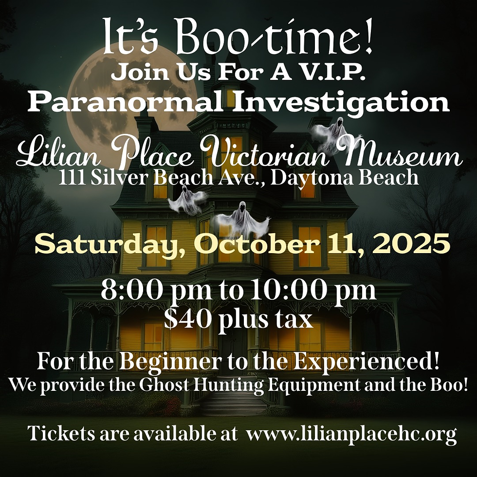 Paranormal Investigation at Lilian Place Museum 