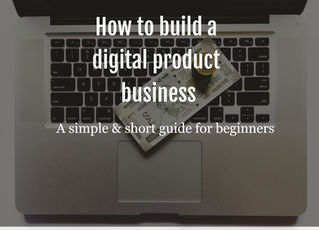 the keyboard of a laptop. Overlay text says" how to build a digital product business. a simple and short guide for beginners.
