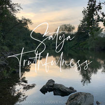Satya - Truthfulness
