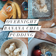 Overnight Banana & Chia Seed Pudding