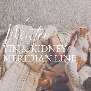 Winter - Kidney Meridian Line.