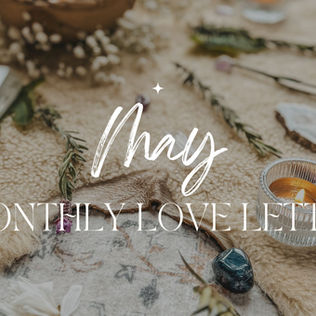 May Newsletter - Love Letter