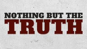 NOTHING BUT THE TRUTH