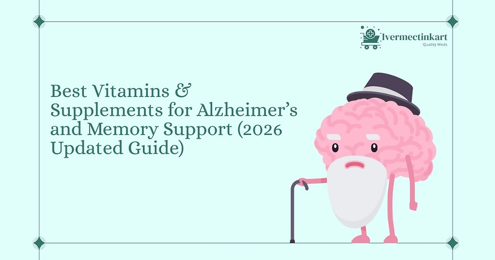 Best Vitamins & Supplements for Alzheimer’s and Memory Support (2026 Updated Guide) | Ivermectinkart