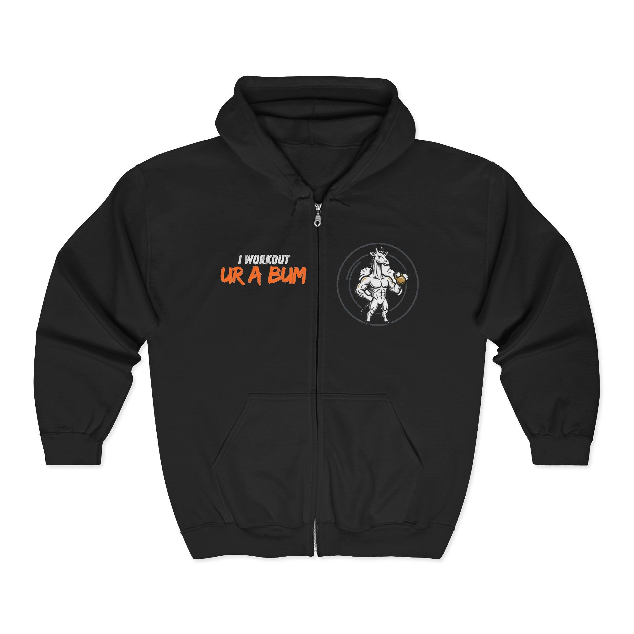 I Thought UR A Bum Hoodie | Full Zip Hooded Sweatshirt