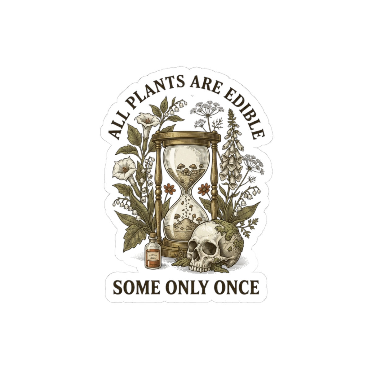 All Plants Are Edible Sticker | Botanical Mycology, Cottage Witch Kiss-Cut