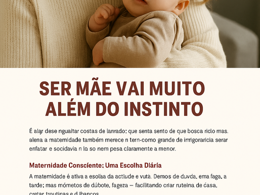 Maternidade Não é Conto de Fadas, Mas é Amor de Verdade