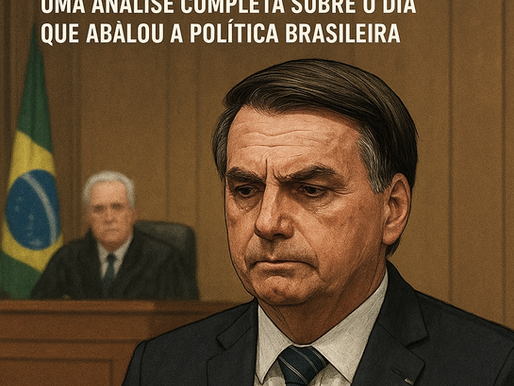 O Julgamento de Bolsonaro: Uma Análise Completa Sobre o Dia que Abalou a Política Brasileira