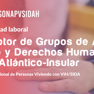 Convocatoria a concurso: Promotor (a) de Grupos de Auto Apoyo y DD.HH. de la Zona Atlántico-insular.