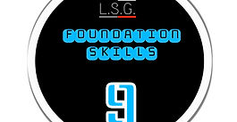 FOUNDATION SKILLS 9 BADGE