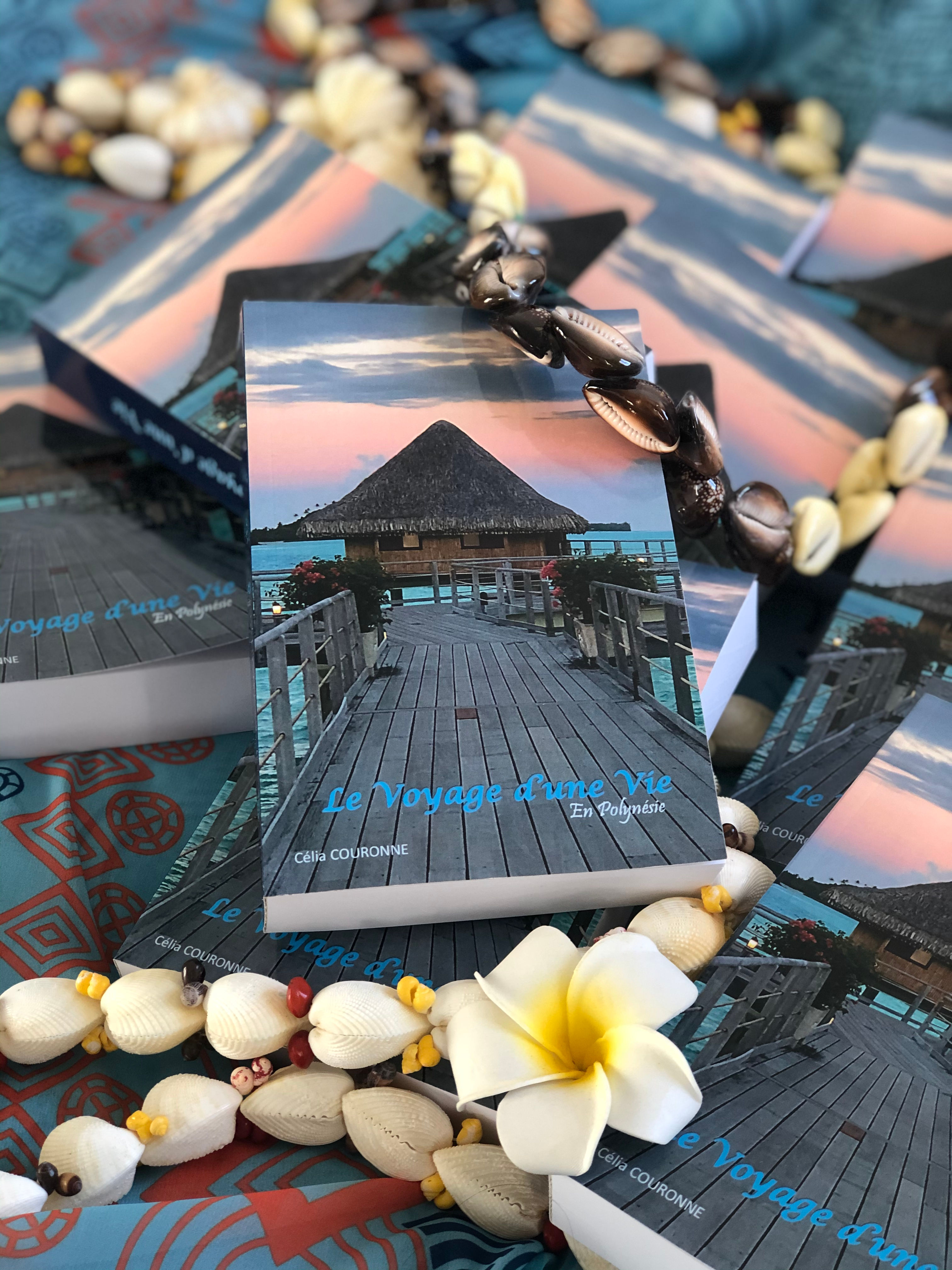 Le voyage d'une vie en Polynésie - Célia COURONNE