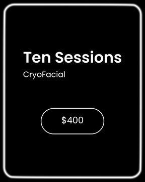 Ten CryoFacial Sessions Package $400