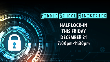 12212018 Middle School Half Lock In.png