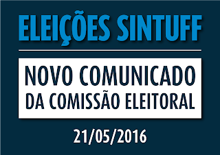 NOVO COMUNICADO - ELEIÇÕES SINTUFF