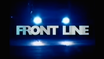 FRONTLINE | © HOT SHOT FILMS