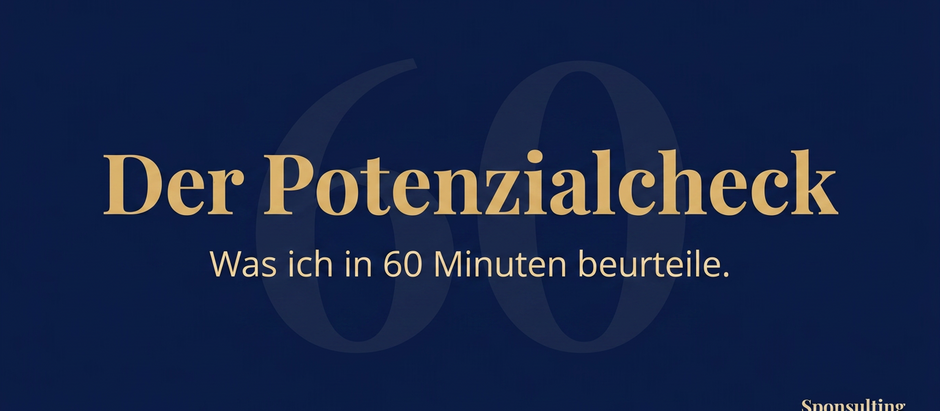 Der Sponsoring-Potenzialcheck: Was ich in 60 Minuten beurteile